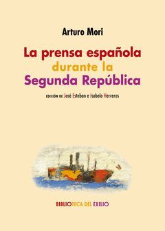 LA PRENSA ESPAÑOLA DURANTE LA SEGUNDA REPUBLICA