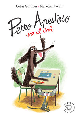 PERRO APESTOSO VA AL COLE.BLACKIE BOOKS-INF
