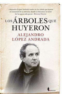 ÁRBOLES QUE HUYERON, LOS.ALMUZARA-RUST