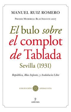 BULO SOBRE EL COMPLOT DE TABLADA,EL. (SEVILLA, 1931).ALMUZARA