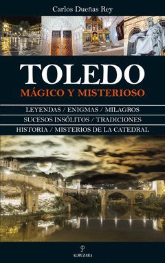 TOLEDO MAGICO Y MISTERIOSO