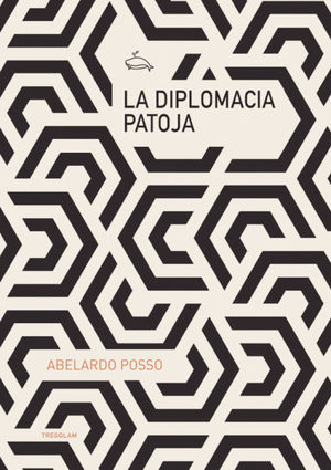 LA DIPLOMACIA PATOJA