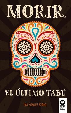 MORIR, EL ULTIMO TABU