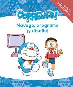 NAVEGO, PROGRAMO ¡Y DISEÑO! CON DORAEMON