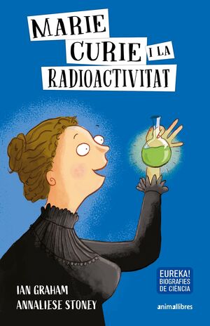 MARIE CURIE I LA RADIOACTIVITAT CATALAN