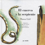 CUERVO Y LA SERPIENTE