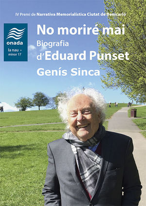 NO MORIRE MAI. BIOGRAFIA D'EDUARD PUNSET