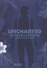 UNCHARTED. EL PESO DE LA HISTORIA