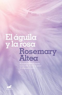 EL AGUILA Y LA ROSA