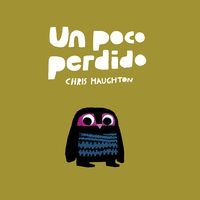UN POCO PERDIDO (LIBRO DE CARTON)