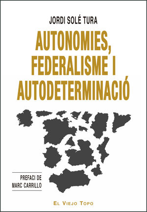 AUTONOMIES, FEDERALISME I AUTODETERMINACIO