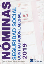 NÓMINAS, SEGURIDAD SOCIAL Y CONTRATACIÓN LABORAL 2019