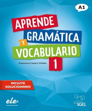 APRENDE GRAMATICA Y VOCABULARIO BASICO