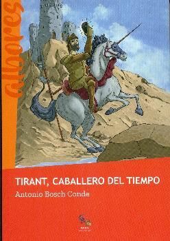 TIRANT, EL CABALLERO DEL TIEMPO