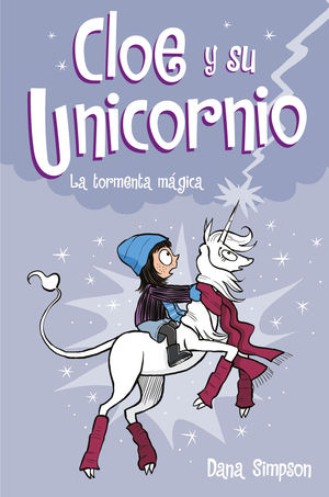 CLOE Y SU UNICORNIO-006. LA TORMENTA MÁGICA