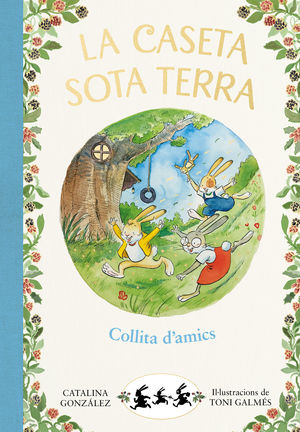 COLLITA D´AMICS (LA CASETA SOTA TERRA 1)