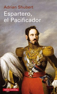 ESPARTERO, EL PACIFICADOR- RUSTICA