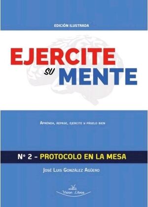 EJERCITE SU MENTE Nº 2 - PROTOCOLO EN LA MESA