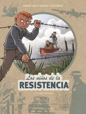 LOS NIÑOS DE LA RESISTENCIA: 5. EL PAIS DIVIDIDO