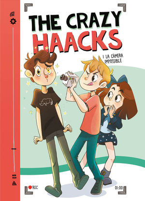 THE CRAZY HAACKS I LA CAMERA IMPOSSIBLE (SERIE THE CRAZY HAACKS 1)