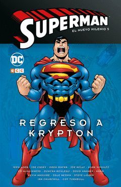 SUPERMAN EL NUEVO MILENIO 05: REGRESO A KRYPTON