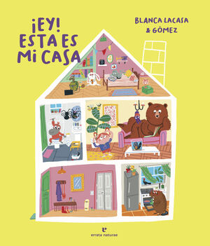 ­EY! ESTA ES MI CASA