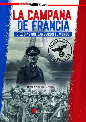 CAMPAÑA DE FRANCIA DIEZ DIAS QUE CAMBIAR