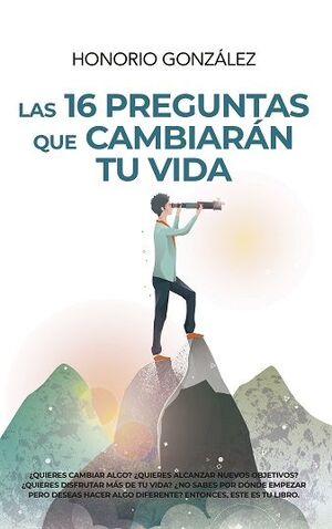 16 PREGUNTAS QUE CAMBIARÁN TU VIDA, LAS