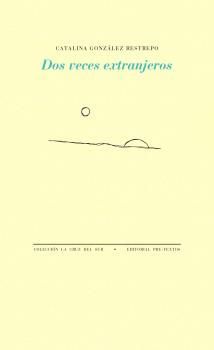 DOS VECES EXTRANJEROS