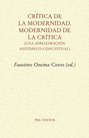 CRITICA DE LA MODERNIDAD. MODERNIDAD DE LA CRITICA