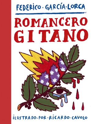 ROMANCERO GITANO (ILUSTRADO POR RICARDO CAVOLO)