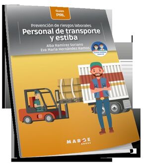 PREVENCIÓN DE RIESGOS LABORALES: PERSONAL DE TRANSPORTE Y ESTIBA