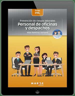PREVENCIÓN DE RIESGOS LABORALES: PERSONAL DE OFICINAS Y DESPACHOS