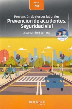 PREVENCION DE ACCIDENTES SEGURIDAD VIAL RIESGOS LABORALES