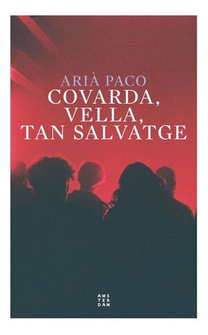 COVERDA, VELLA, TANT SALVATGE