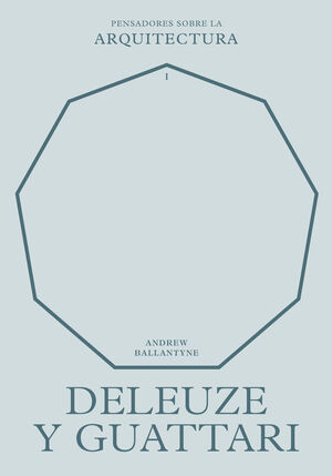 DELEUZE Y GUATTARI SOBRE LA ARQUITECTURA
