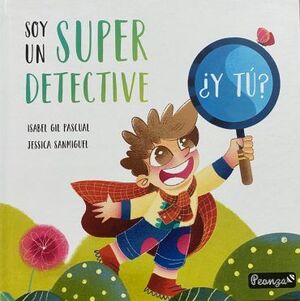 SOY UN SÚPER DETECTIVE ¿Y TÚ?