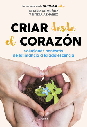 CRIAR DESDE EL CORAZON
