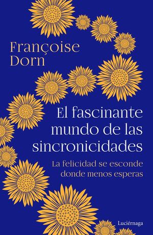 LA MAGIA DE LAS SINCRONICIDADES