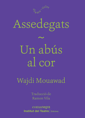 ASSEDEGATS / ABÚS AL COR, UN