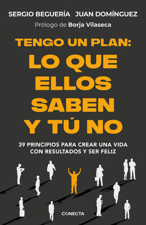 TENGO UN PLAN. LO QUE ELLOS SABEN Y TU NO