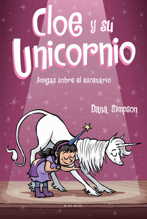 CLOE Y SU UNICORNIO-007. AMIGAS SOBRE EL ESCENARIO