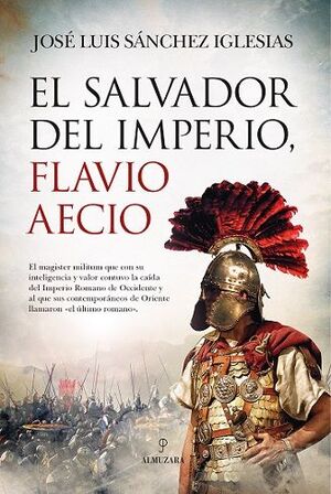 SALVADOR DEL IMPERIO, FLAVIO AECIO, EL