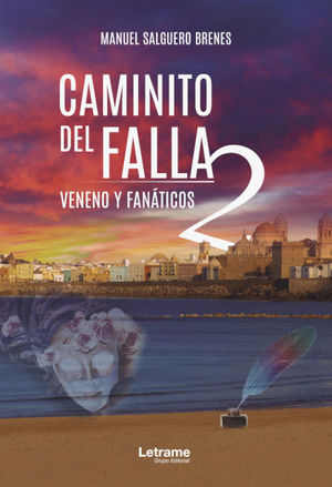 CAMINITO DEL FALLA 2. VENENO Y FAN TICOS