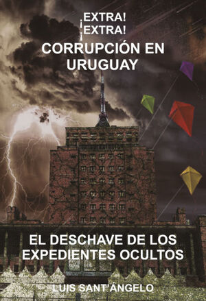 ­EXTRA! ­EXTRA! CORRUPCI¢N EN URUGUAY