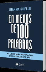 EN MENOS DE 100 PALABRAS