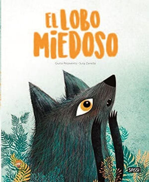 EL LOBO MIEDOSO. LIBROS ILUSTRADOS.  EDIC. ILUSTRADO (ESPAÑOL)