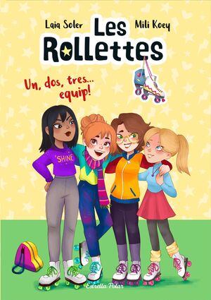 LES ROLLETTES. UN, DOS, TRES... EQUIP!