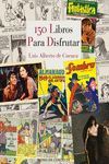 150 LIBROS PARA DISFRUTAR