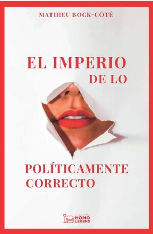 IMPERIO DE LO POLITICAMENTE CORRECTO, EL